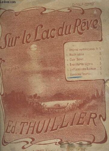 Sur Le Lac Du Reve - N°6 : Gondoles Fleuries - Pour Piano.
