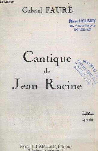 Cantique De Jean Racine - Op.11 - Orgue + Chant - Edition A 4 Voix.
