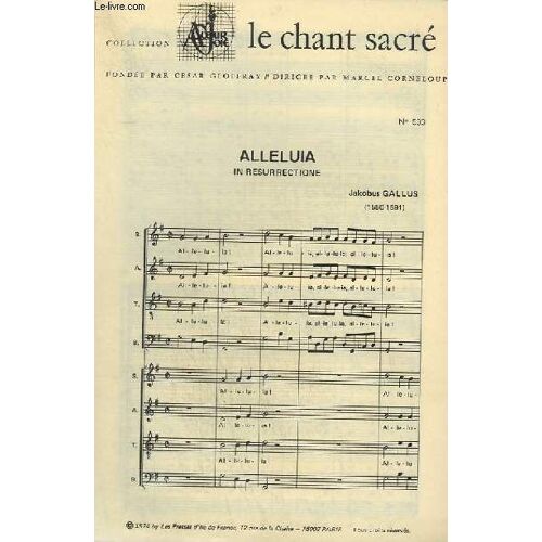 Collection Le Chant Sacre - N° 530 + 531 + 532 + 533 : Vinea  Mea Electa + Tenebrae Factae Sunt + Regina Coeli + Alleluia.