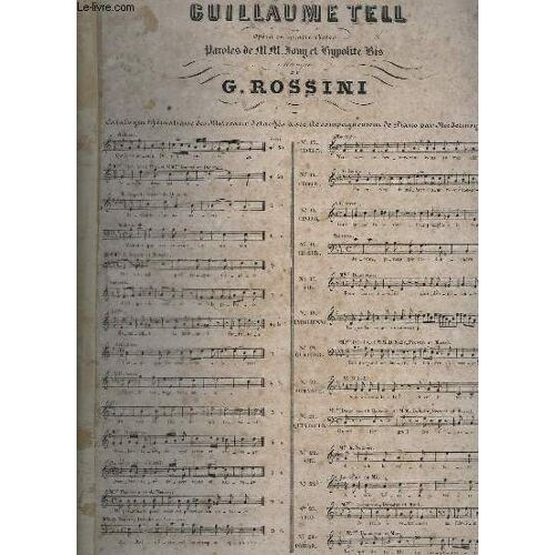Guillaume Tell - Opera En 4 Actes - N°10 Bis - Recitatif Et Romance - Pour Piano.