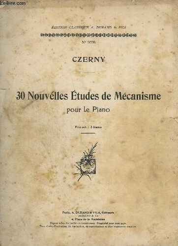 30 Nouvellees Etudes De Mecanisme Pour Le Piano - N°9376.