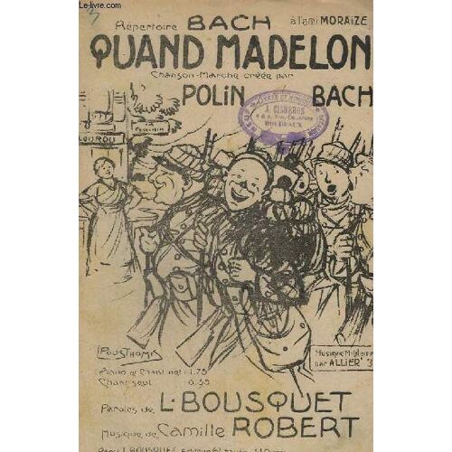 Quand Madelon...- Chanson - Marche.