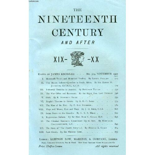 The Nineteenth Century And After Xix-Xx, N° 309, Nov. 1902 (Summary: Mammoth Trusts And Municipal Trading. By Lionel Phillips. The Native Labour 'question In South Africa. By Sir Harry H. ...