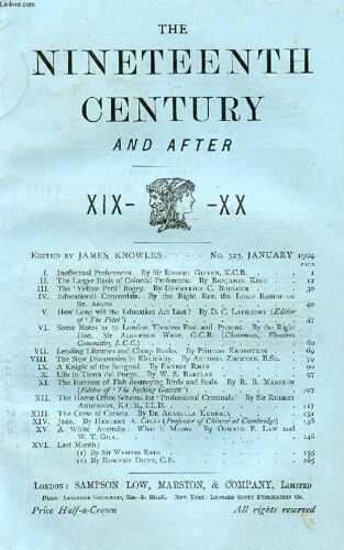 The Nineteenth Century And After Xix-Xx, N° 323, Jan. 1904 (Summary: Ineffectual Preferences. By Sir Robert Giffen, K.C.B. The Larger Basis Of Colonial Preference. By Benjamin Kidd. The ¿ ...