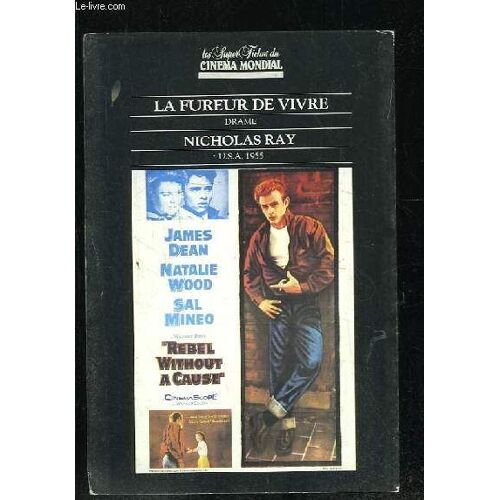 Les Super Fiches Du Cinema Mondial. La Fureur De Vivre Par Nicholas Ray.