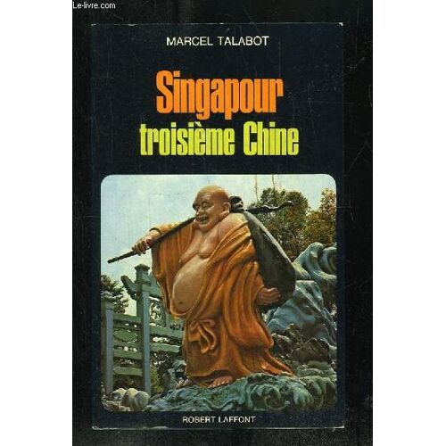 Singapour Troisieme Chine.