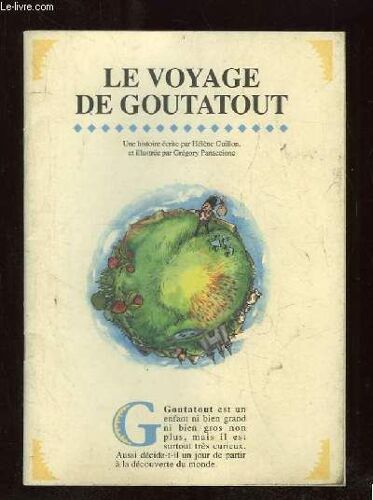 Le Voyage De Goutatout.