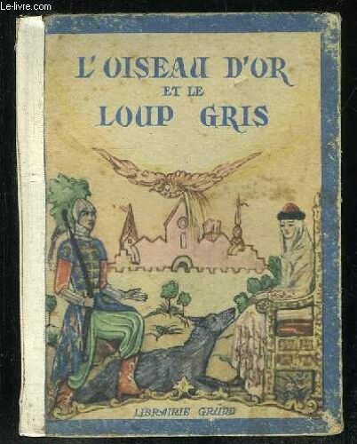 L Oiseau D Or Et Le Loup Gris. Legende Russe.