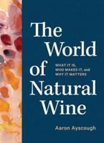 The World Of Natural Wine