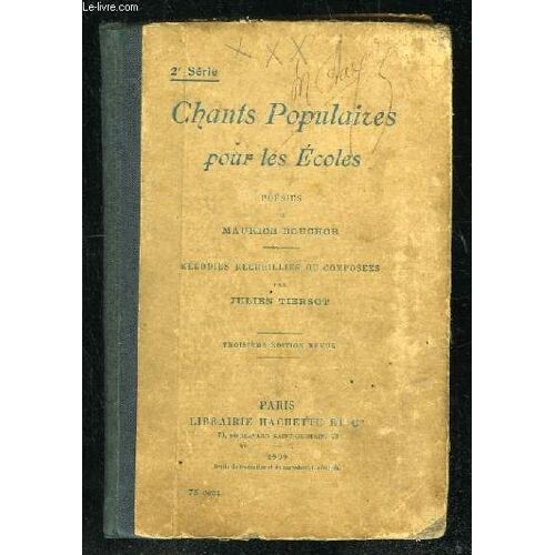 Chants Populaires Pour Les Ecoles 2e Serie. 3 Em Edition.