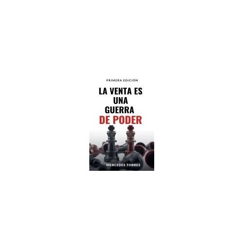 La Venta Es Una Guerra De Poder