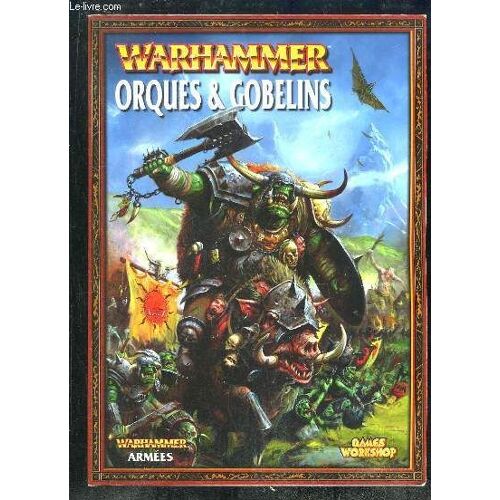 Warhammer Armees: Orques Et Gobelins.