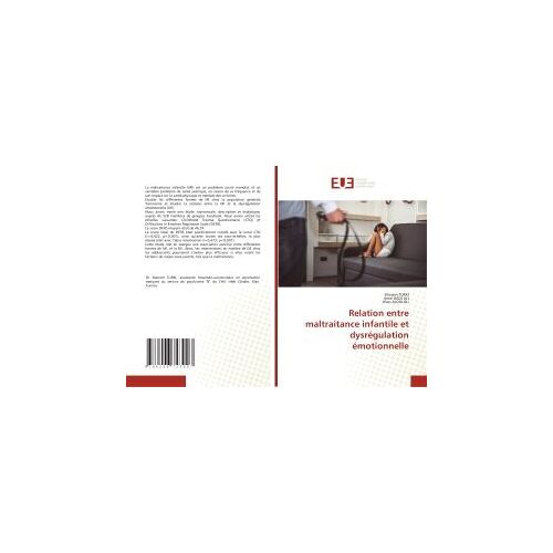 Relation Entre Maltraitance Infantile Et Dysrégulation Émotionnelle