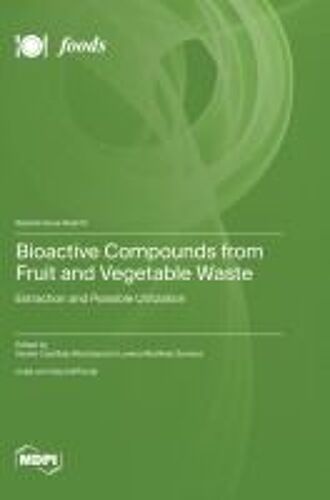 Bioactive Compounds From Fruit And Vegetable Waste