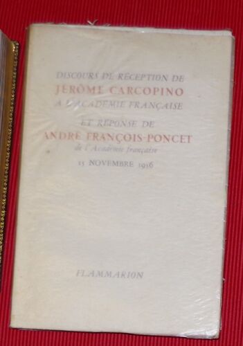 Discours De RéCeption De JéRôMe Carcopino A L'acadéMie FrançAise Et RéPonse ...