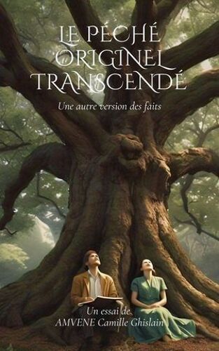 Le Péché Originel Transcendé