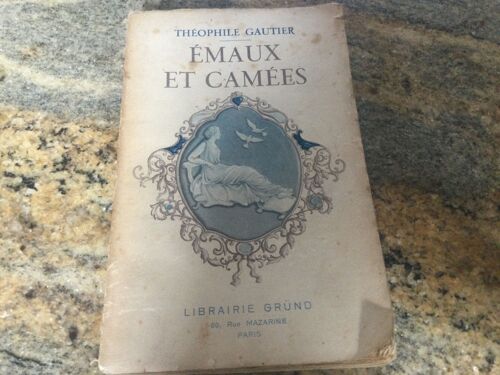 Emaux Et Camees Théophile Gautier