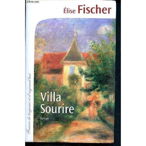 Villa Sourire - Collection France De Toujours Et D Aujourd Hui