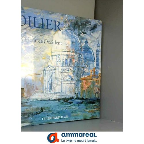 Loilier Entre Orient Et Occident