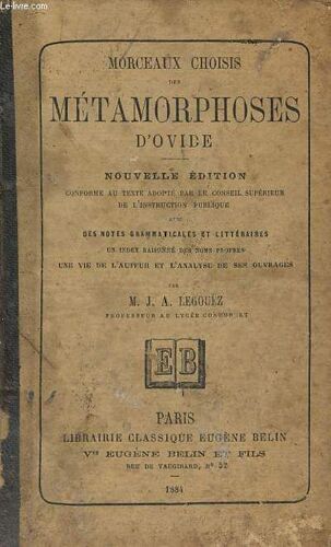 Morceaux Choisis Des Métamorphoses D Ovide - Nouvelle Édition.