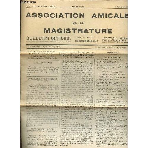 Association Amicale De La Magistrature, Bulletin Officiel - 28e Année, N°3 (Décembre 1938) : Notre Vie Amicaliste / Séance Du Samedi 26 Novembre 1938 / Séance Du Dimanche 27 Novembre 1938 /...