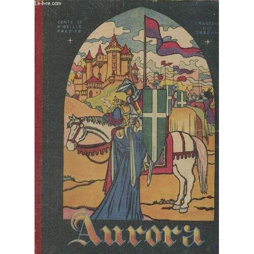 Aurora - Histoire De La Petite Princesse Qui Voulait Apprendre À Rire Et À Pleurer