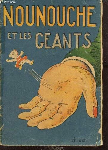 Nounouche, Tome Vii : Nounouche Et Les Géants