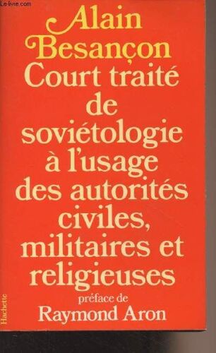Court Traité De Soviétologie À L Usage Des Autorités Civiles, Militaires Et Religieuses