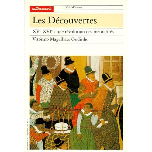 Les Decouvertes - Xveme-Xvieme : Une Revolution Des Mentalites