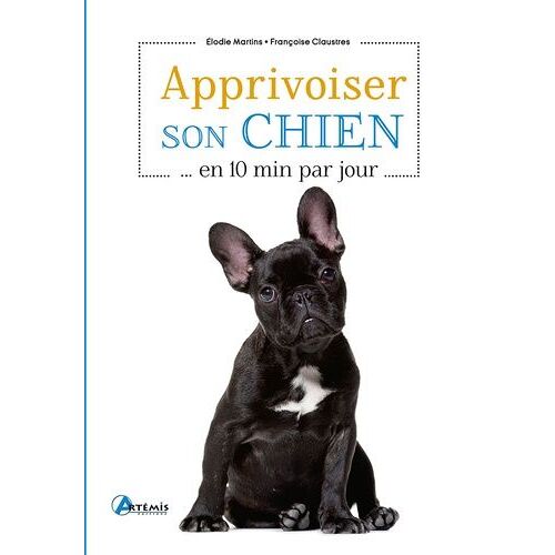 Apprivoiser Son Chien En 10 Min Par Jour