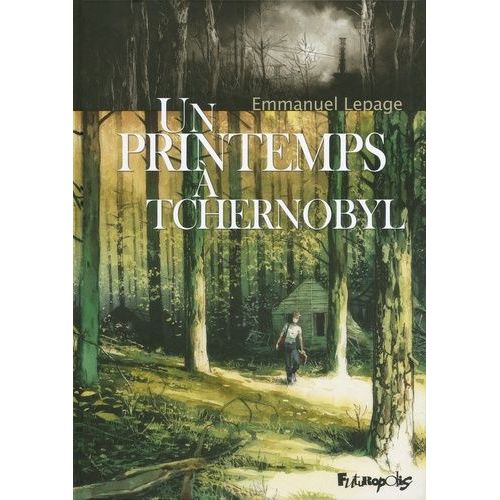 Un Printemps À Tchernobyl
