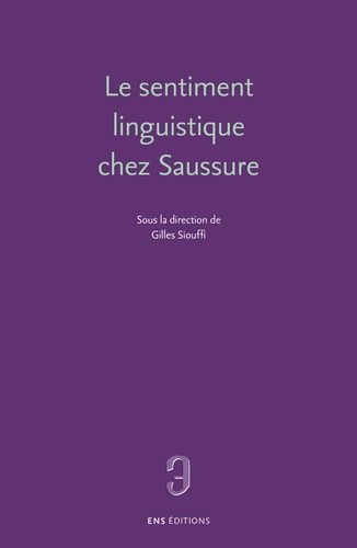 Le Sentiment Linguistique Chez Saussure
