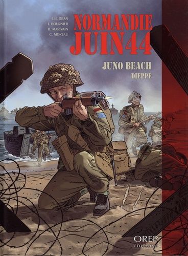 Normandie Juin 44 - Tome 5 - Juno Beach Dieppe