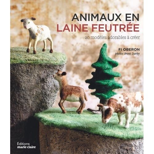 Animaux En Laine Feutrée - 20 Modèles Adorables À Créer