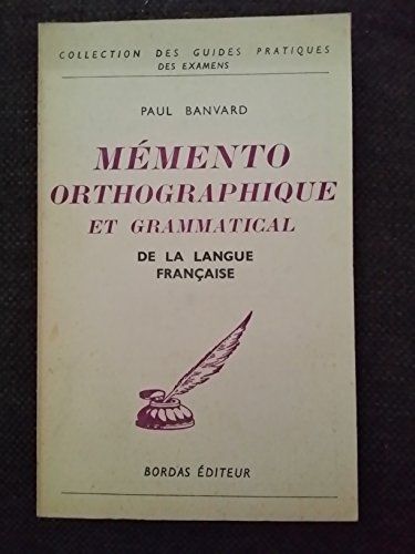 Memento Orthographique Et Grammatical