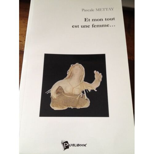 Et Mon Tout Est Une Femme