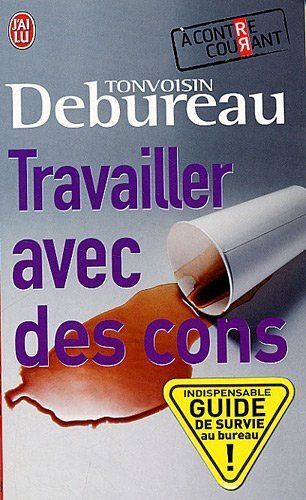 Travailler Avec Des Cons