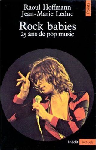 Rock Babies.  25 Ans De Pop Music