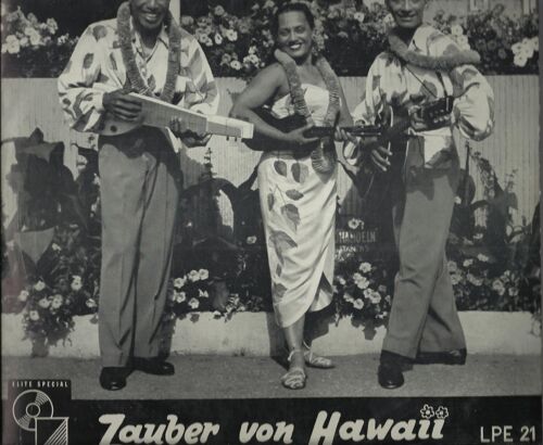 Zauber Von Hawaii - Lebe Wohl, Du Schwarse Rose, Am Strande Von Havanna, Uber Die Prarie, Good Night Sweetheart, Song Aus Haiti, Toselli Serenade, Aloha-Oe, Hula-Blue  (25 Cm)