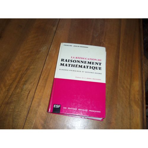 La Reeducation Du Raisonnement Mathématique
