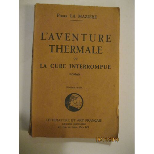 L'aventure Thermale Ou La Cure Interrompue