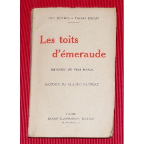 Les Toits D'émeraude, Histoires Du Vrai Maroc