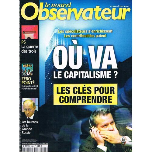 Nouvel Observateur N° 2290 : Où Va Le Capitalisme?Ps La Guerre Des 3,Les Faucons De La Grande Russie