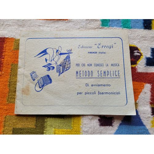 Per Chi Non Conosce La Musica : Metodo Semplice Di Avviamento Per Piccoli Fisarmonicisti. Edizioni "Erregi" Firnenze ( Italia )