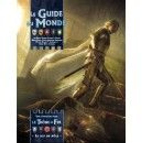 Le Trône De Fer - Le Guide Du Monde De Westeros