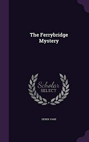 The Ferrybridge Mystery
