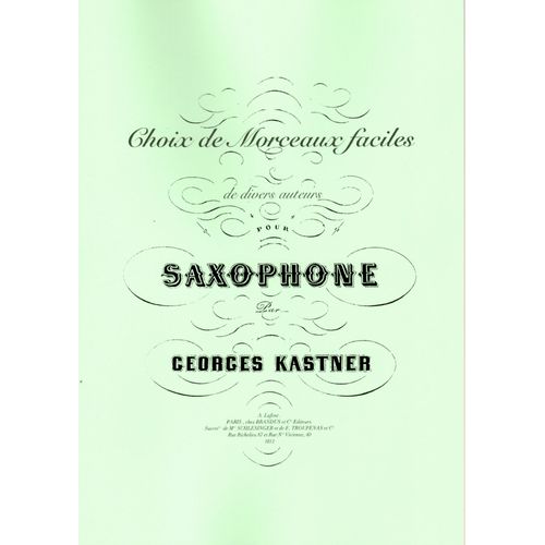 Choix De Morceaux Faciles De Jean-Georges Kastner