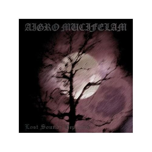 Aigro Mucifelam - Lost Sounds Depraved