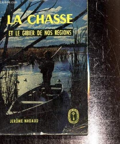 La Chasse Et Le Gibier De Nos Régions