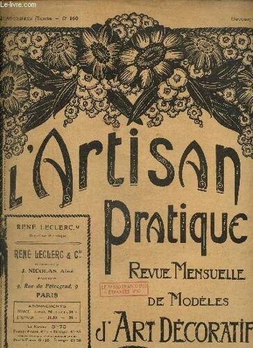 L Artisan Pratique, Revue Mensuelle De Modèles D Art Décoratif, 14e Année, N°160 (Octobre 1922) : La Mode Et L Art Décoratif / Métal : Fleurettes / Pyrogravure, Tarso Et Émail / Fustanelle / ...